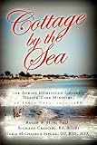 Cottage by the Sea: The Story of the Adrian Dominican Sister's Health Care Ministry in Santa Cruz 1941-1988