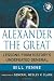Alexander the Great: Lessons from History's Undefeated General (World Generals)