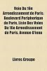 Voie Du 16e Arrondissement de Paris: Boulevard P Riph Rique de Paris, Liste Des Voies Du 16e Arrondissement de Paris, Avenue D'i Na