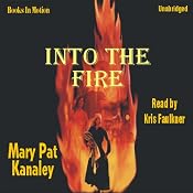 Into the Fire | [Mary Pat Kanaley]