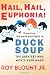Hail, Hail, Euphoria!: Presenting the Marx Brothers in Duck Soup, the Greatest War Movie Ever Made