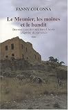 Le Meunier, les moines et le bandit : Des vies quotidiennes dans l_Aur�s (Alg�rie) du XXe si�cle