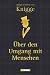 �ber den Umgang mit Menschen