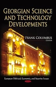 Georgian Science and Technology Developments Frank Columbus