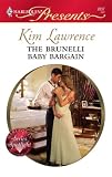 The Brunelli Baby Bargain (Harlequin Presents)