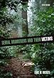 Serial Murderers and their Victims
