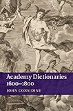 Academy dictionaries 1600-1800