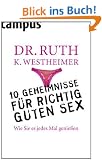 10 Geheimnisse f�r richtig guten Sex: Wie Sie es jedes Mal genie�en