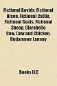 Fictional Bovids: Fictional Bison, Fictional Cattle, Fictional Goats, Fictional Sheep, Clarabelle Cow, Cow and Chicken, Umjammer Lammy