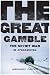The Great Gamble: The Soviet War in Afghanistan