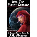Into the Forest Shadows