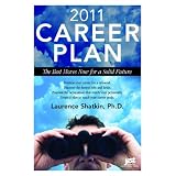 2011CareerPlan(CareerPlantheBestMovesNowforaSolidFuture)