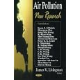 Air Pollution: New Research by  James V. Livingston
