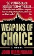 Weapons of Choice: A Novel