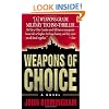 Weapons of Choice: A Novel