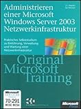 Administrieren einer Windows Server 2003-Netzwerkinfrastruktur- Original Microsoft Training.Mit CD- ROM-