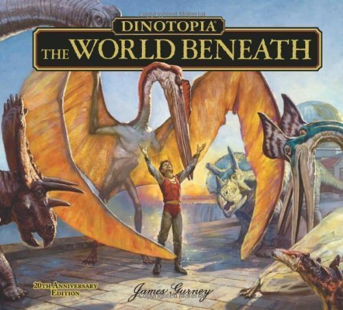 Dinotopia: The World Beneath: 20th Anniversary Edition by James Gurney (Sep 19 2012)
