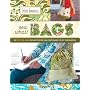 Sew What! Bags: 18 Pattern-Free Projects You Can C&hellip by Lexie Barnes
