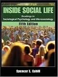 Inside Social Life: Readings in Sociological Psychology and Microsociology