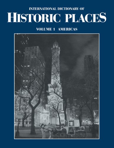The Americas: International Dictionary of Historic Places: 1