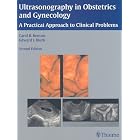 Ultrasonography in Obstetrics and Gynecology: A Practical Approach by Carol B Benson and Edward Bluth