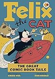 Felix the Cat's Greatest Comic Book Tails!