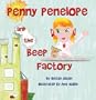 Penny Penelope and the Beep Factory