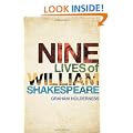 Nine Lives of William Shakespeare (Shakespeare Now!)