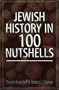 Jewish History in 100 Nutshells