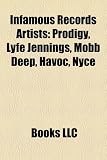 Infamous Records Artists: Prodigy, Lyfe Jennings, Mobb Deep, Havoc, Nyce