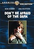 Don't Be Afraid of the Dark