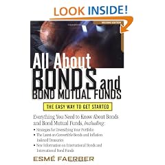 All About Bonds and Bond Mutual Funds: The Easy Way to Get Started (All About Series)