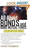 All About Bonds and Bond Mutual Funds: The Easy Way to Get Started (All About Series)