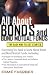 All About Bonds and Bond Mutual Funds: The Easy Way to Get Started