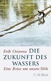 Produkt-Bild: Die Zukunft des Wassers: Eine Reise um unsere Welt