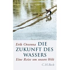 Die Zukunft des Wassers: Eine Reise um unsere Welt