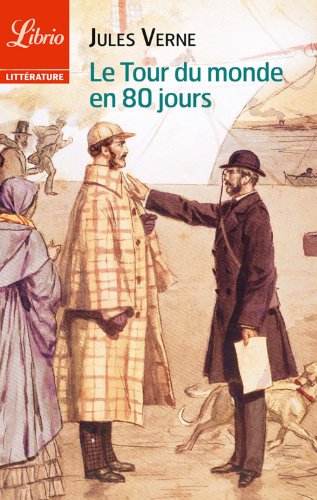 Le Tour du monde en 80 jours Le Tour du monde en 80 jours