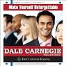 Make Yourself Unforgettable: The Dale Carnegie Class-Act System