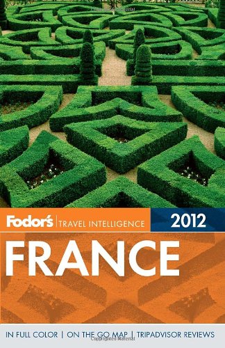 Fodors France 2012 (Full-color Travel Guide)