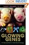 Glowing Genes: A Revolution in Biotechnology