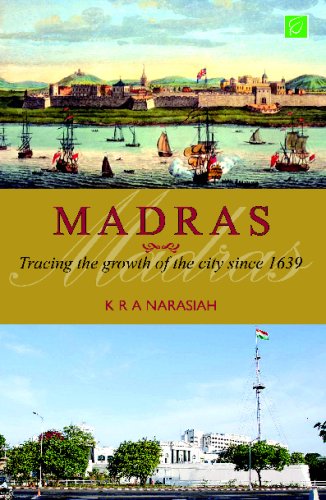 madras tracing the growth of the city since 1639
