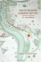 Hertfordshire Garden History: A Miscellany