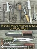 Theater Made Military Knives of WWII