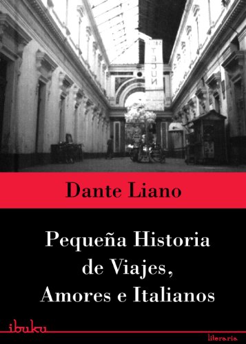 Pequeña historia de viajes, amores e italianos (Spanish Edition)