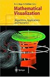 Mathematical Visualization: Algorithms, Applications and Numerics