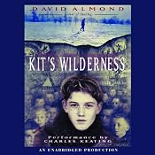Kit's Wilderness | [David Almond]