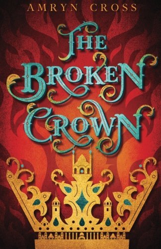 The Broken Crown (The Narrow Gate)