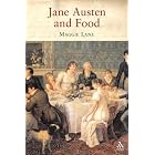 Jane Austen and Food by  Maggie Lane