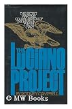 The Luciano Project: The Secret Wartime Collaboration of the Mafia and the U.S. Navy