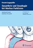 Dysarthrie und Dysphagie bei Morbus Parkinson